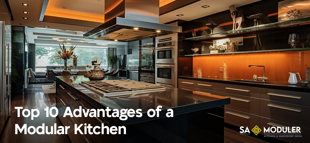 Top 10 Advantages of a Modular Kitchen